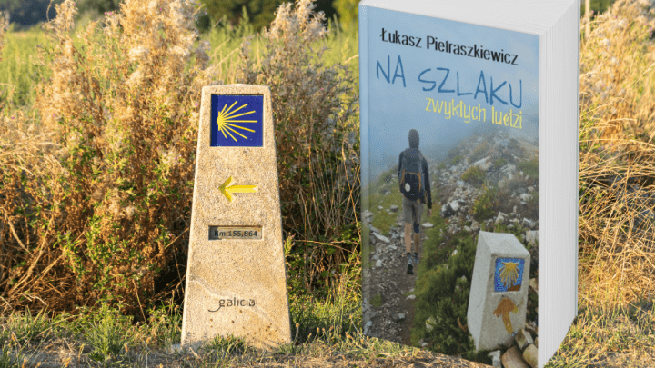 „Na szlaku zwykłych ludzi” – Łukasz Pietraszkiewicz