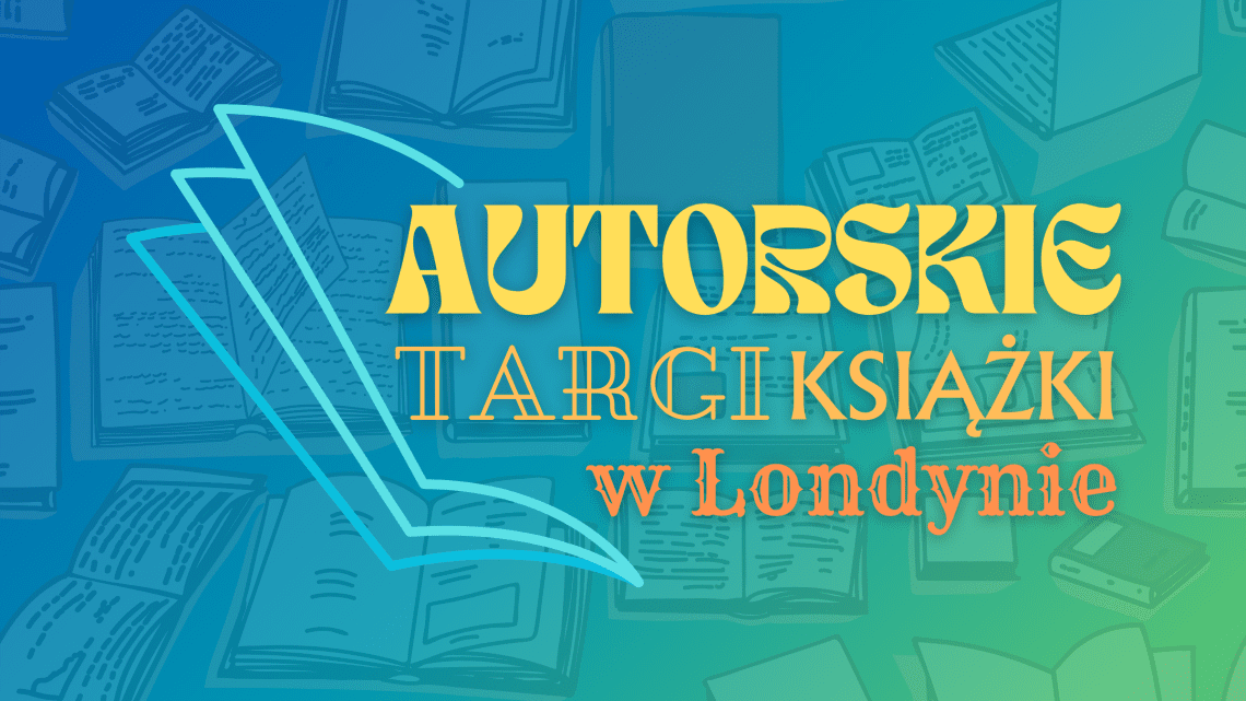 Autorskie Targi Książki w Londynie po raz trzeci!