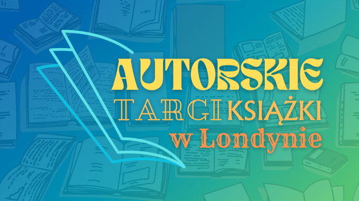 Autorskie Targi Książki w Londynie po raz trzeci!